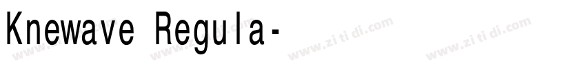 Knewave Regula字体转换